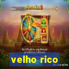 velho rico